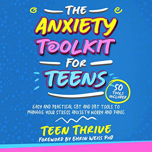 Cover of The Anxiety Toolkit for Teens