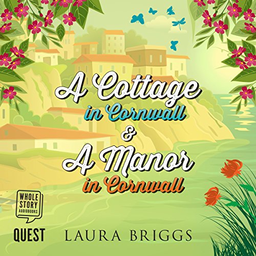 Cover of A Cottage in Cornwall & A Manor in Cornwall
