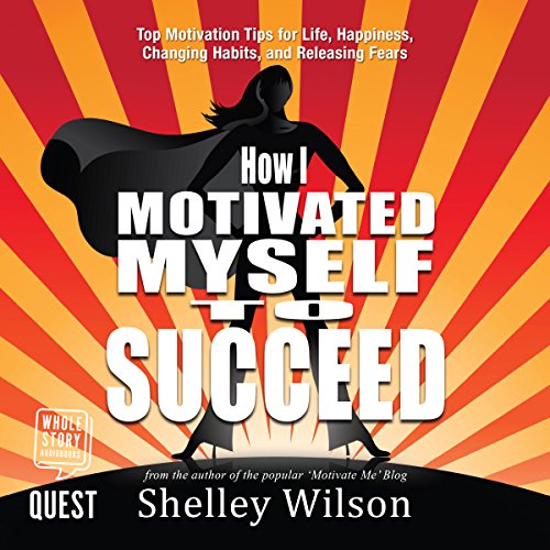 Cover of How I Motivated Myself to Succeed