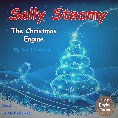 Cover of Sally Steamy: The Christmas Engine
