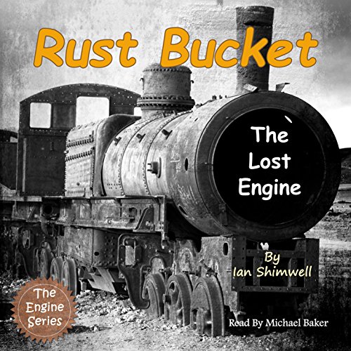 Cover of Rust Bucket the Lost Engine
