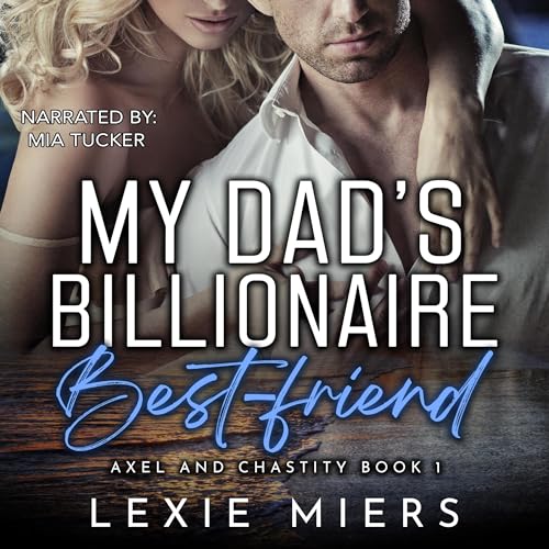 Cover of My Dad's Billionaire Best-Friend
