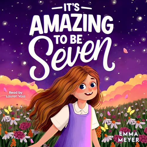 Cover of It’s Amazing to Be Seven