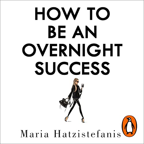 Cover of How to Be an Overnight Success