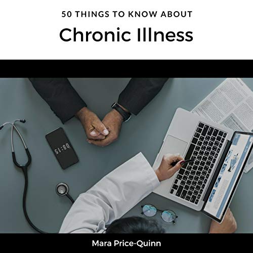 Cover of 50 Things to Know About Chronic Illness