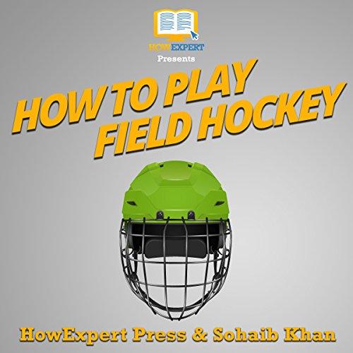 Cover of How to Play Field Hockey
