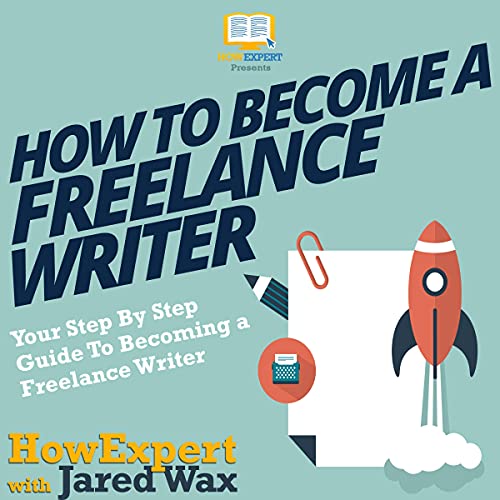 Cover of How to Become a Freelance Writer