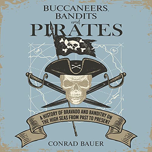 Cover of Buccaneers, Bandits, and Pirates