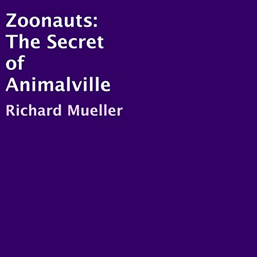 Cover of Zoonauts: The Secret of Animalville