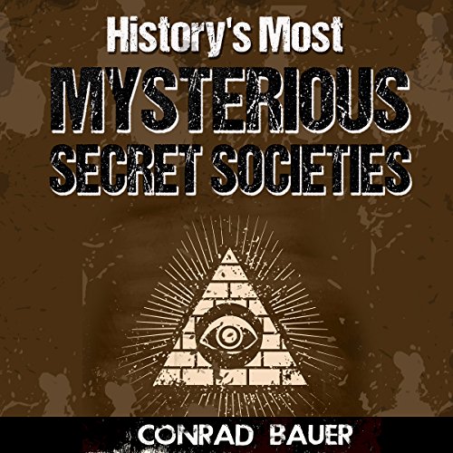 Cover of History's Most Mysterious Secret Societies