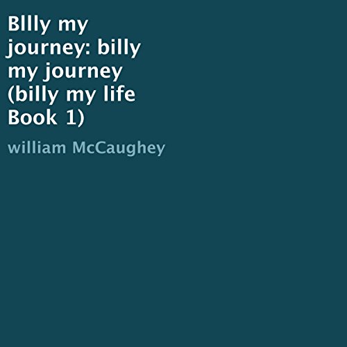 Cover of Bllly My Journey: Billy My Journey