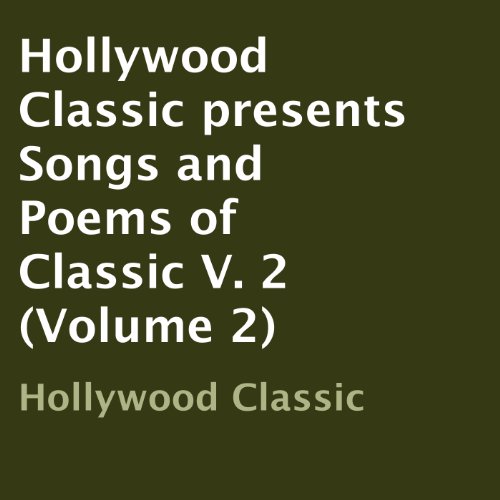 Cover of Hollywood Classic Presents Songs and Poems of Classic, Volume 2