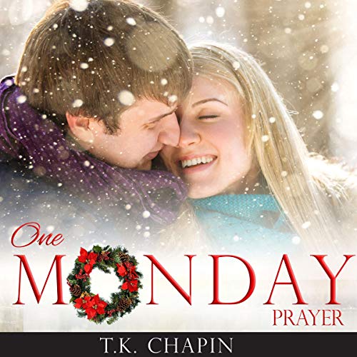 Cover of One Monday Prayer: Inspirational Romance