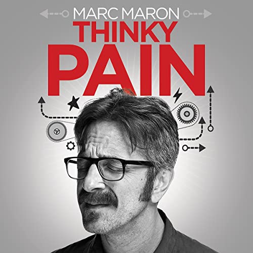 Cover of Marc Maron: Thinky Pain