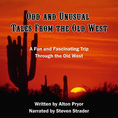 Cover of Odd and Unusual Tales from the Old West