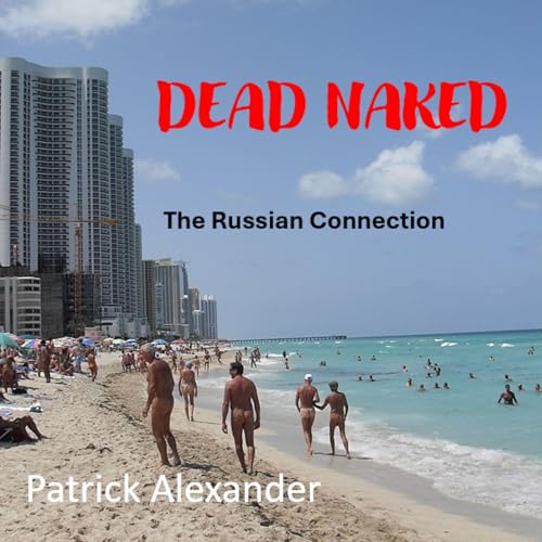 Cover of Dead Naked: The Russian Connection