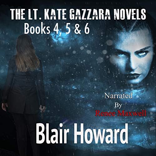 Cover of The Lt. Kate Gazzara Series: Books 4 to 6