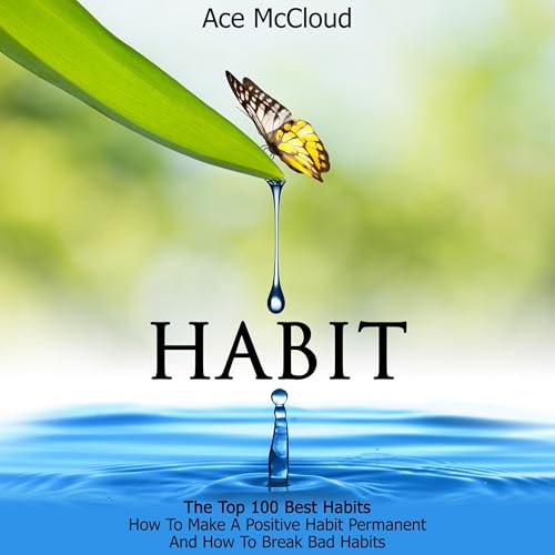 Cover of Habit: The Top 100 Best Habits