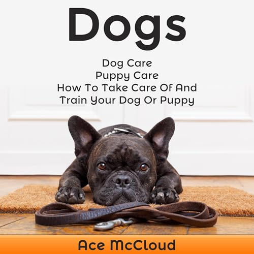 Cover of Dogs: Dog Care: Puppy Care