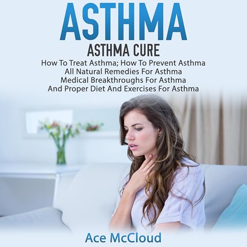 Cover of Asthma: Asthma Cure