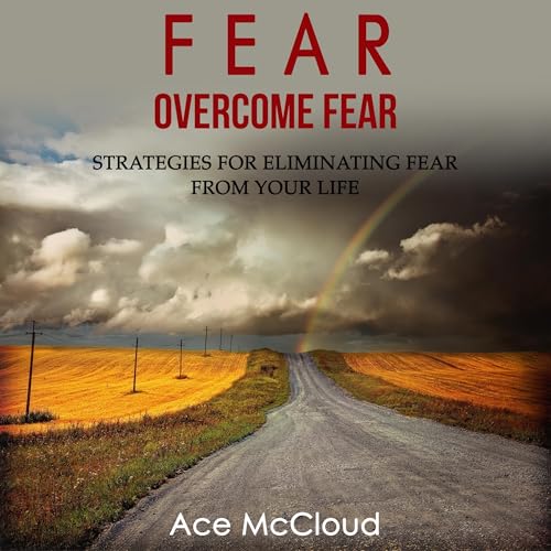 Cover of Fear: Overcome Fear