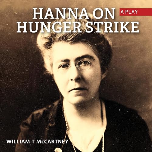 Cover of Hanna on Hunger Strike: A Play