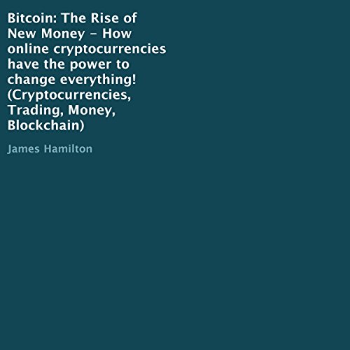Cover of Bitcoin: The Rise of New Money