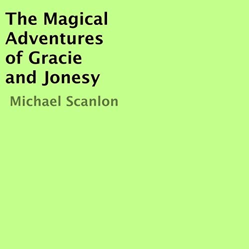 Cover of The Magical Adventures of Gracie and Jonesy