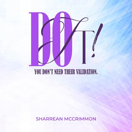 Cover of Do It! You Don’t Need Their Validation