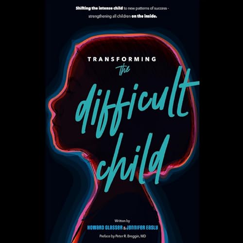 Cover of Transforming the Difficult Child
