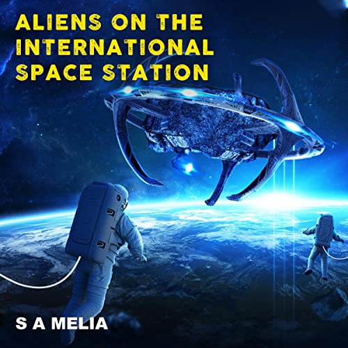 Cover of Aliens on the International Space Station