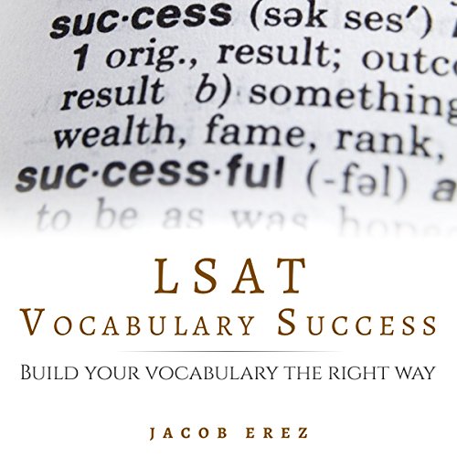 Cover of LSAT Vocabulary Success: Build Your Vocabulary the Right Way