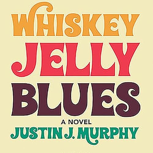 Cover of Whiskey Jelly Blues