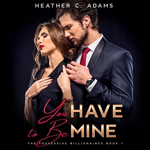 Cover of You Have to Be Mine