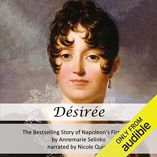Cover of Desiree: The Bestselling Story of Napoleon's First Love