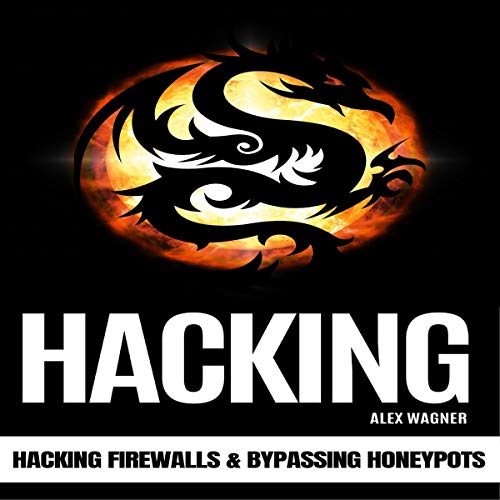 Cover of Hacking: Hacking Firewalls & Bypassing Honeypots