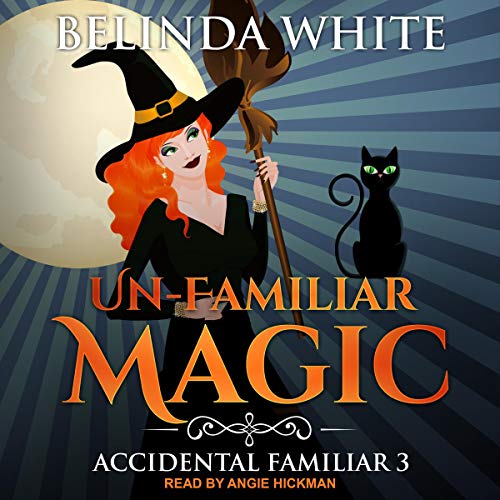 Cover of Un-Familiar Magic