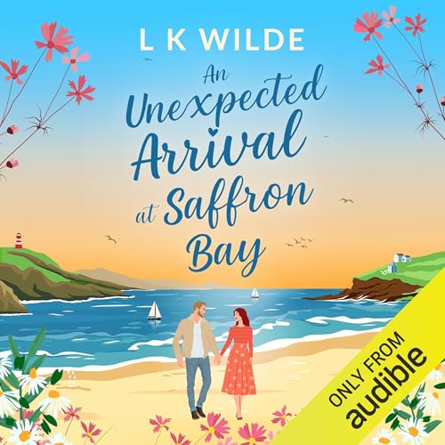 Cover of An Unexpected Arrival at Saffron Bay