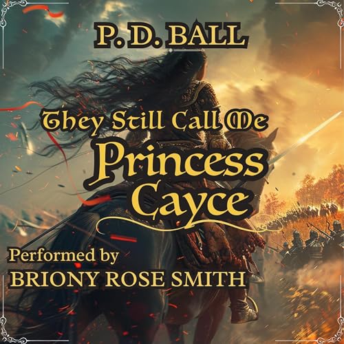 Cover of They Still Call Me Princess Cayce