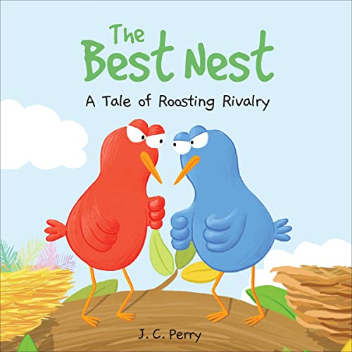 Cover of The Best Nest: A Tale of Roosting Rivalry