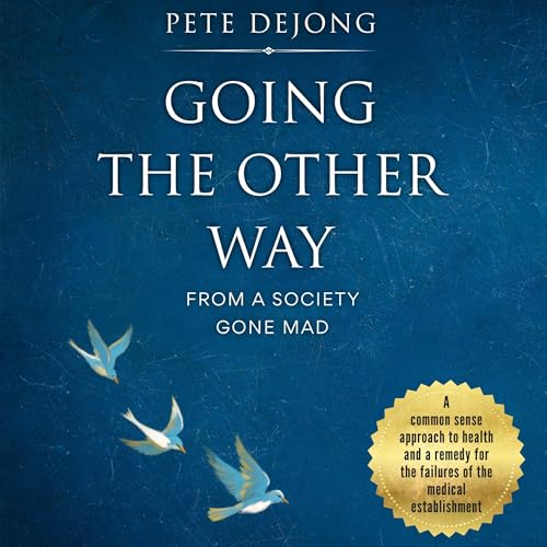 Cover of Going the Other Way from a Society Gone Mad