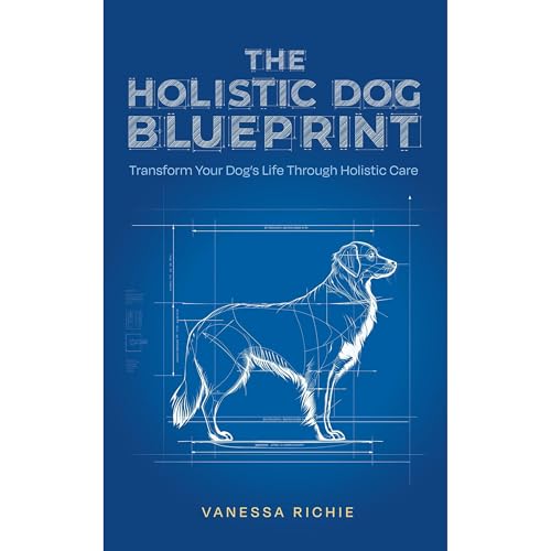 Cover of The Holistic Dog Blueprint