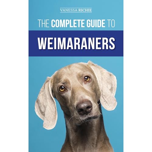 Cover of The Complete Guide to Weimaraners