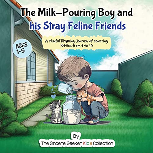 Cover of The Milk-Pouring Boy and His Stray Feline Friends