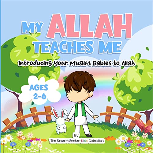 Cover of My Allah Teaches Me: Introducing Your Muslim Babies to Allah