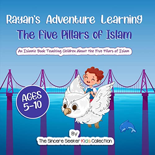 Cover of Rayan's Adventure Learning the Five Pillars of Islam