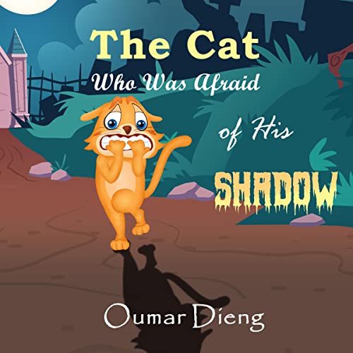 Cover of The Cat Who Was Afraid of His Shadow