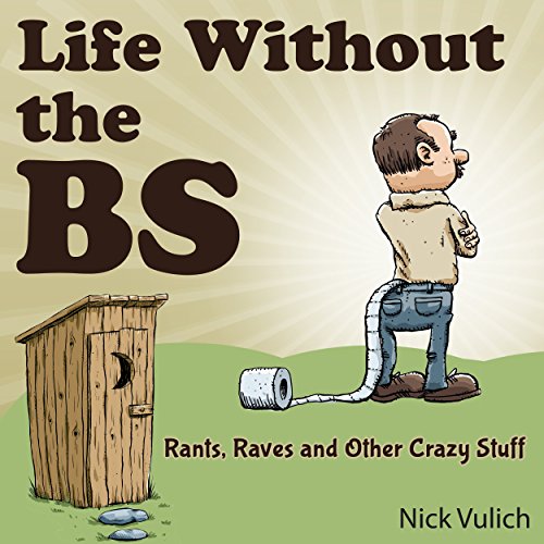 Cover of Life Without the BS