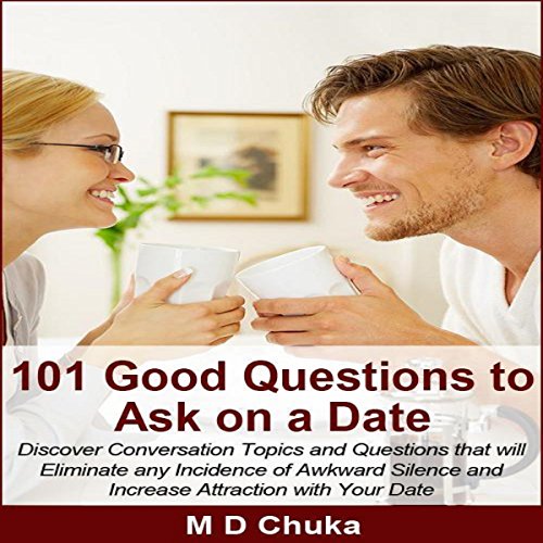 Cover of 101 Good Questions to Ask on a Date