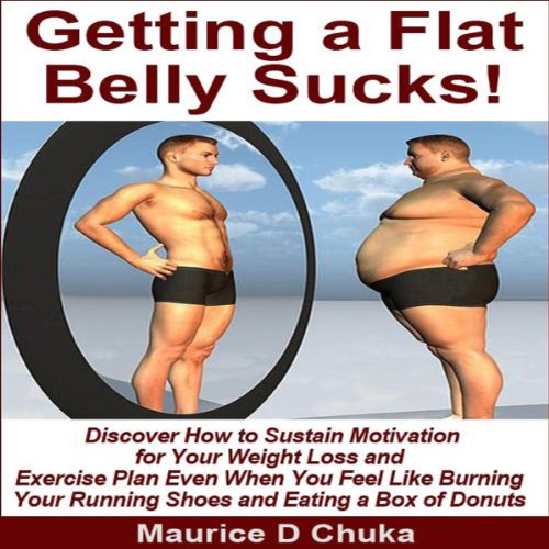 Cover of Getting a Flat Belly Sucks!